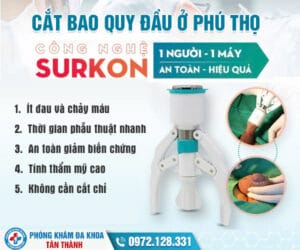 Địa Chỉ Cắt Bao Quy Đầu Ở Phú Thọ “Tốt Nhất” | Phòng Khám Đa Khoa Tân Thành