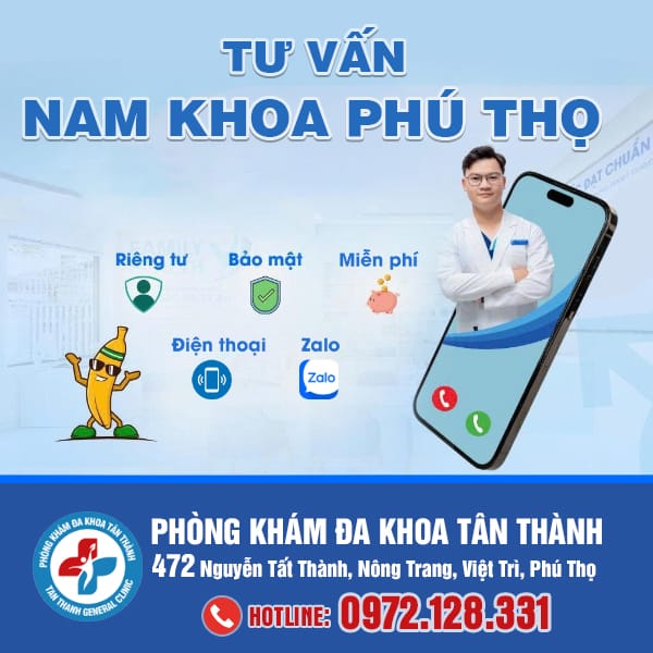 Tư Vấn Nam Khoa Phú Thọ | Phòng Khám Đa Khoa Tân Thành 1 Tư Vấn Nam Khoa Phú Thọ | Phòng Khám Đa Khoa Tân Thành