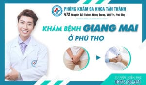 Khám Bệnh Giang Mai Ở Phú Thọ | Phòng Khám Đa Khoa Tân Thành